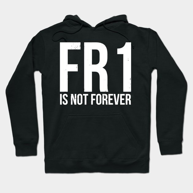 Funny Aba Bcba Behavior Analyst Fr1 Is Not Forever Hoodie by tanambos